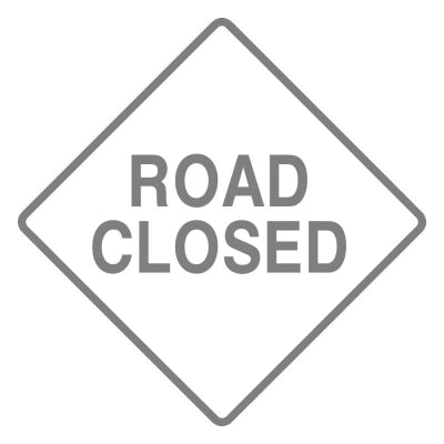 Road Closed/ White