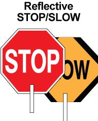 Reflective STOP/SLOW