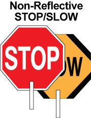 Non-Reflective STOP/SLOW